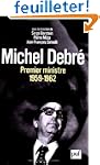 Michel Debr� premier ministre (1959-1...