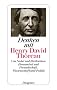 Denken mit Henry David Thoreau: Von Natur und Zivilisation, Einsamkeit und Freundschaft, Wissenschaft und Politik