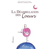 La D�ambulation des Coeurspar Gr�gory Laburthe-Tolra