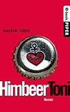 HimbeerToni: Roman - Joachim Seidel