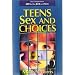 Teens Sex and Choices