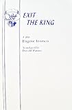 Exit the King: A Play
