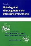 Produkt-Bild: Einfach gut als F&uuml;hrungskraft in der &ouml;ffentlichen Verwaltung: Sonderedition leiten, f&uuml;hren, motivieren in der &ouml;ffentlichen Verwaltung 5