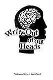 Write out of our heads