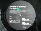 NARCOTIC THRUST Safe From Harm 12"