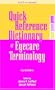 Quick Reference Dictionary of Eyecare Terminology