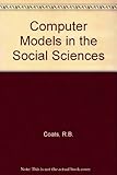 Computer models in the social sciences