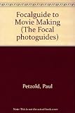 The photoguide to moviemaking