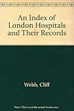 An index of London hospitals and their records