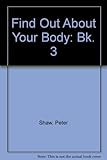 Find out about your body