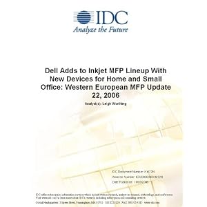 Dell Adds to Inkjet MFP Lineup With New Devices for Home and Small Office: Western European MFP Update 22, 2006