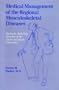 Medical Management of the Regional Musculoskeletal Diseases: Backache, Neck Pain, Disorders of the Upper and Lower Extremities