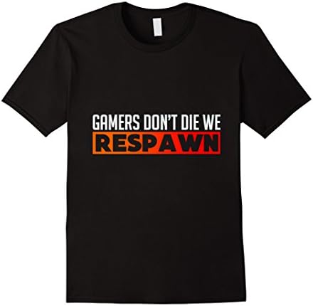 Men's Gamers Don't Die, We Respawn - Funny, Gaming - T Shirt XL Black