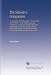 The Scholar's Companion: Or, a Guide to the Orthography, Pronunciation, and Derivation of the English Language, Containing, Besides Several Other Important ... Designed for Schools and Academies, and A