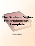 The Arabian Nights Entertainments - Complete