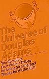 The Universe of Douglas Adam Four-Book Set: 1. The Hitchhiker's Guide to the Galaxy; 2. The Restaurant at the End of the Universe; 3. Life, the Universe and Everything; 4. So Long, and Thanks for All the Fish