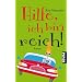 Hilfe, ich bin reich!