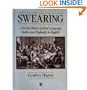 Swearing: A Social History of Foul Language, Oaths and Profanity in English (Language Library)