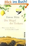 Die H�gel der Toskana: Mein neues Leb...