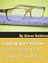 Leading With Vision: Getting Things Done through Other People