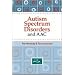 Autism Spectrum Disorders and AAC (Augmentative and Alternative Communication) (Aac Series)