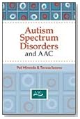 Autism Spectrum Disorders and AAC (Augmentative and Alternative Communication) (Aac Series)