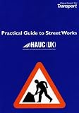 Practical guide to street works