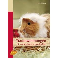Traumwohnungen f�r meine Meerschweinchen