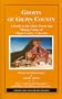 Ghosts of Gilpin County: A Guide to the Ghost Towns & Mining Camps of Gilpin County, Colorado