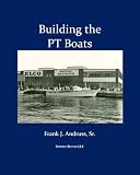 Building the PT Boats
