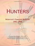 Hunters: Webster's Timeline History, 1962 - 1976