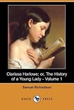 Clarissa Harlowe: Or, The History of a Young Lady, Vol. 1