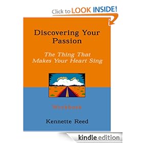 Discovering Your Passion: The Thing That Makes Your Heart Sing