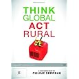 Think Global, Act Rural ( Solutions locales pour un désordre global ) ( La Terre vue de la Terre (Think Global Act Rural) ) [ NON-USA FORMAT, PAL, Reg.4 Import - Australia ]