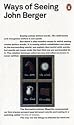 Ways of Seeing (Penguin Modern Classics)