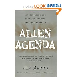 Alien Agenda: Investigating the Extraterrestrial Presence Among Us