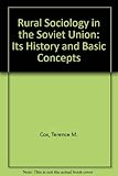Rural sociology in the Soviet Union : its history and basic concepts