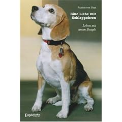 Eine Liebe mit Schlappohren - Leben mit einem Beagle