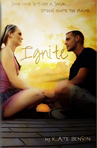 Ignite (The Ignite Series Book 1)
