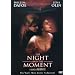 The Night and the Moment