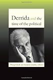Derrida and the time of the political