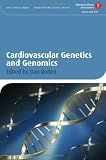 Cardiovascular Genetics and Genomics (American Heart Association Clinical Series)