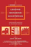 Leading, managing, ministering : challenging questions for church and society