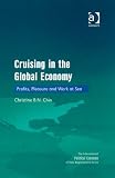 Shipping Management Books item: Cruising in the Global Economy (The International Political Economy of New Regionalisms)