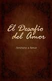 El Desafio del Amor