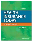Health Insurance Today: A Practical Approach, 3e