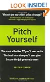 Pitch Yourself: The Most Effective CV You'll Ever Write. Stand Out and Sell Yourself