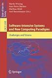 Software-Intensive Systems and New Computing Paradigms: Challenges and Visions (Lecture Notes in Computer Science / Programming and Software Engineering)