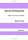 cover of Social Enterprise: What It Is and Why It Matters