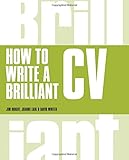 How to write a brilliant CV